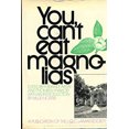 thumbnail image 1 of Pre-Owned You Can't Eat Magnolias (Hardcover) 0070026351 9780070026353, 1 of 1