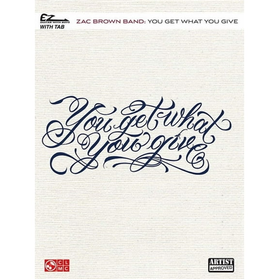 Zac Brown Band - You Get What You Give: EZ Guitar with Riffs, (Paperback)
