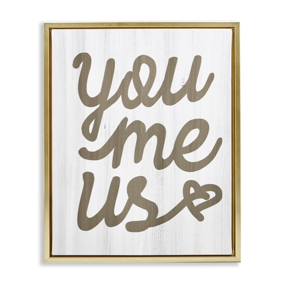 Stupell Industries Rustic Lodge You Me Us Heart Phrase Gold Floating Frame Canvas Art, 17 x 21, by Lil' Rue