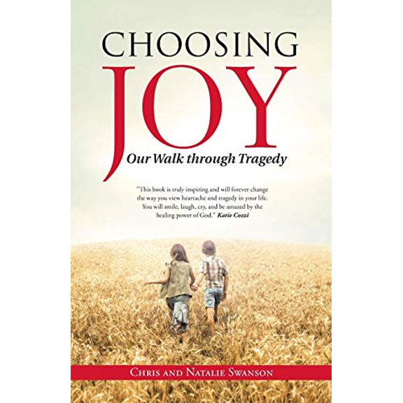 Pre-Owned Choosing Joy : Our Walk Through Tragedy