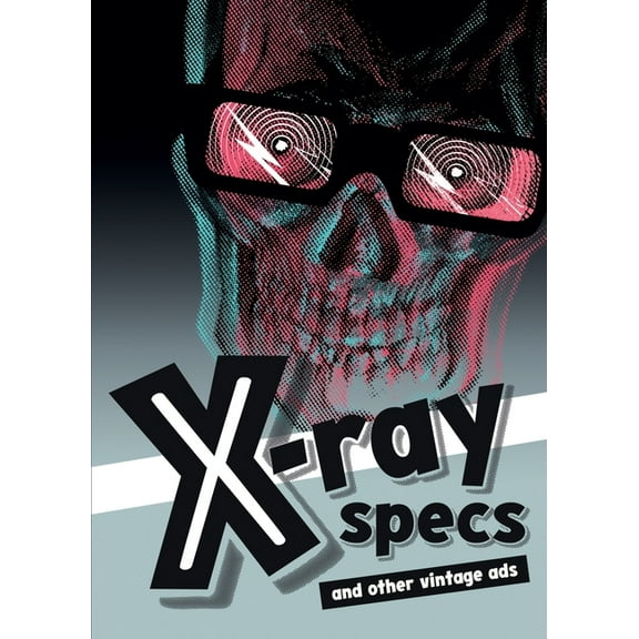 X-ray Specs and Other Vintage Ads, (Paperback)