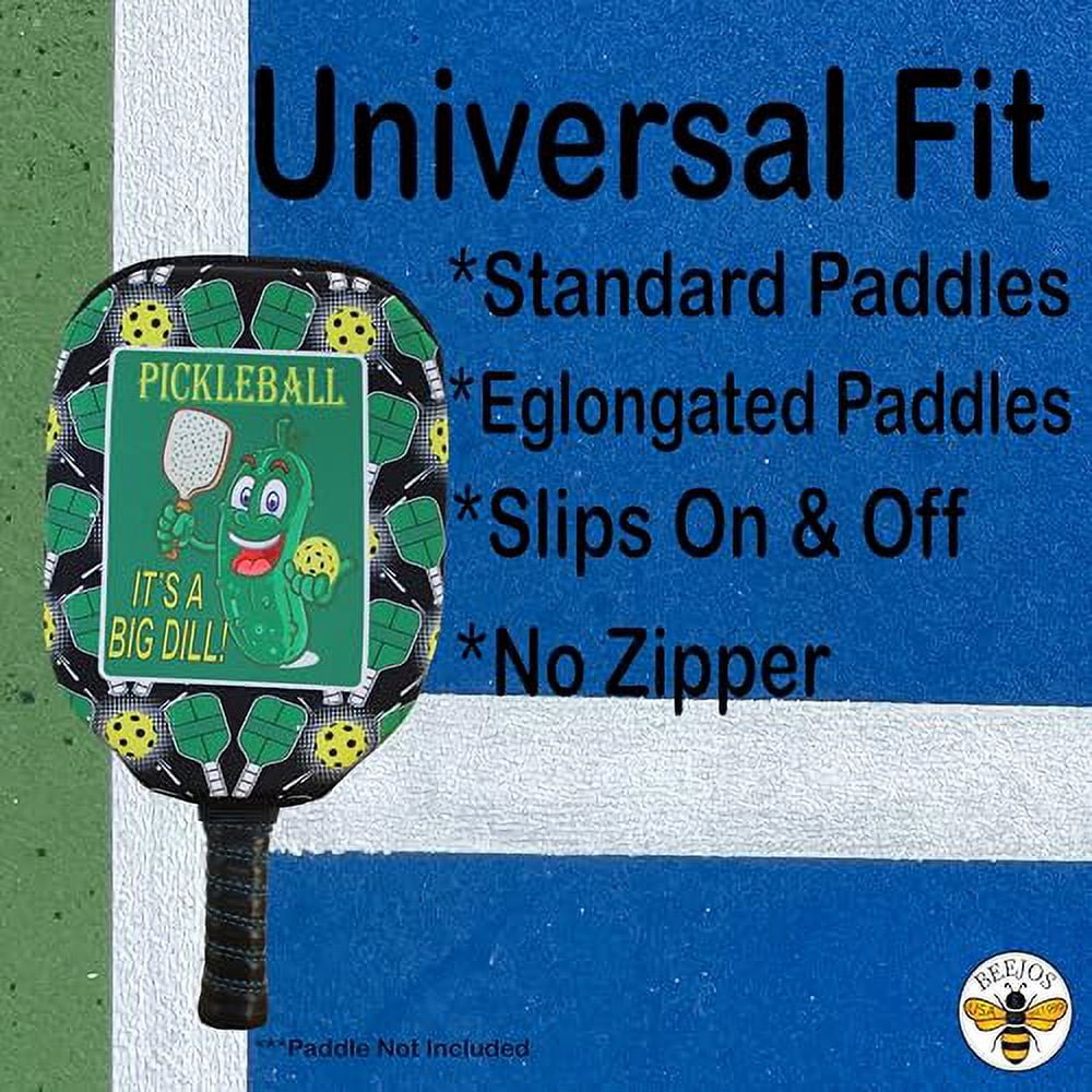 Pickleball...Its a Big Dill!: Premium Slip-On Pickleball Paddle Cover-Universal Fit -Zipperless (Paddle not Included)