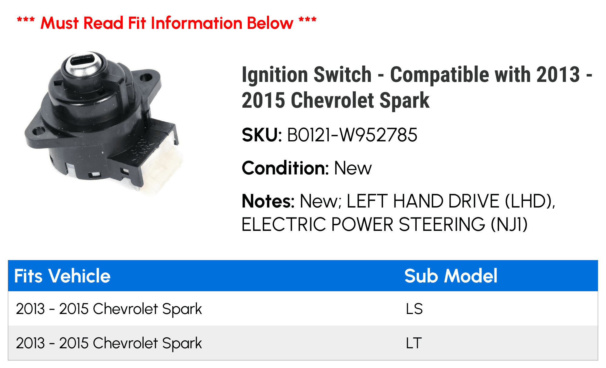 Ignition Switch - Compatible with 2013 - 2015 Chevy Spark 2014
