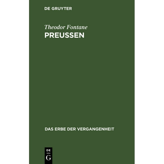 Erbe Der Vergangenheit Preußen: Heldenlieder, Balladen, Bilder, Book 5, (Hardcover)