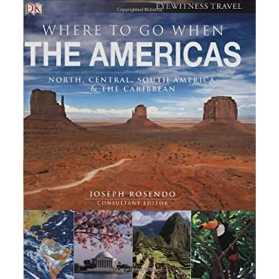 Pre-Owned Where To Go When: The Americas (Hardcover) 0756640946 9780756640941