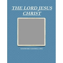 The Lord Jesus Christ, (Paperback)