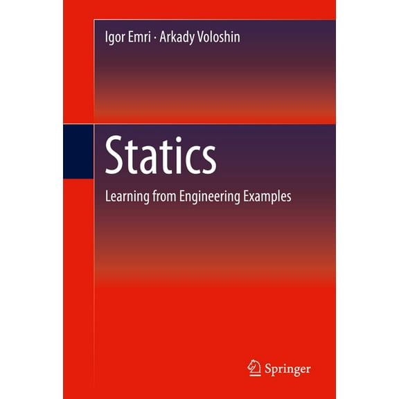 Statics: Learning from Engineering Examples, (Hardcover)