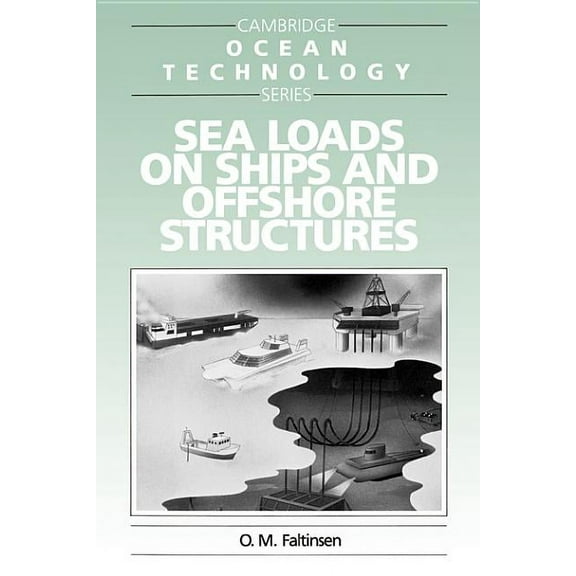 Cambridge Ocean Technology Sea Loads on Ships and Offshore Structures, Book 1, (Paperback)