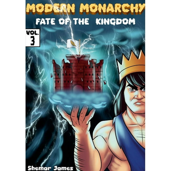 Modern Monarchy Vol .3: Fate of the Kingdom, (Paperback)
