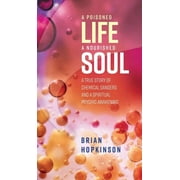 A Poisoned Life - A Nourished Soul (Hardcover)