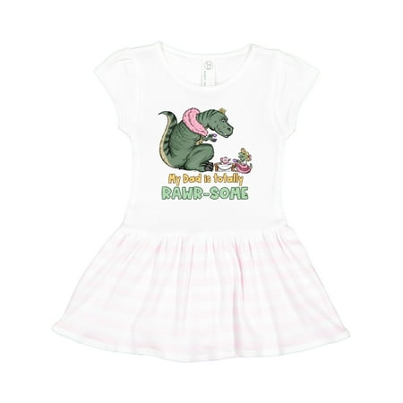 

Inktastic My Dad is Totally Rawr-Some Tea Rex Party Gift Toddler Girl Dress