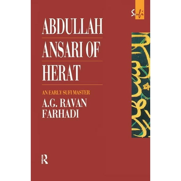 Routledge Sufi Abdullah Ansari of Herat (1006-1089 Ce): An Early Sufi Master, (Hardcover)