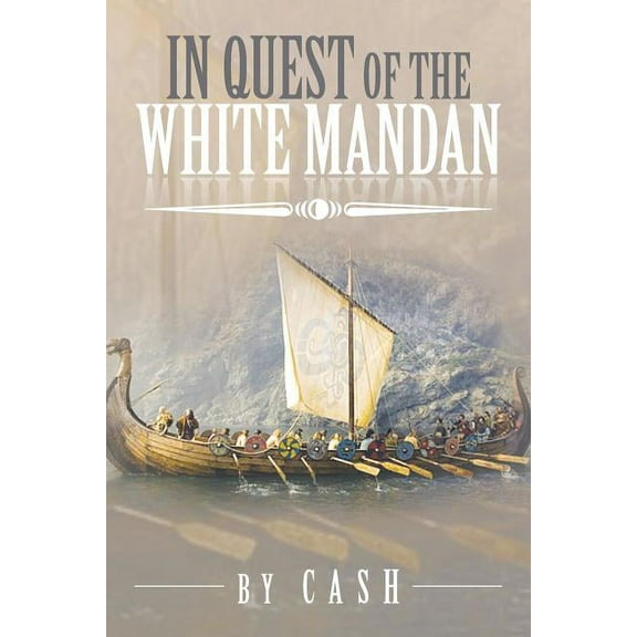 In Quest of the White Mandan
