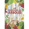 thumbnail image 1 of Libro Los Secretos De Los Arboles Tapa Blanda, Autor Por Asignar, Editorial Picaronaobelisco, 1 of 2