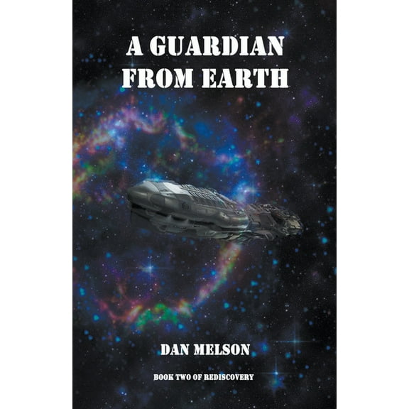 Rediscovery A Guardian From Earth, Book 2, (Paperback)
