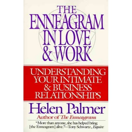 The Enneagram in Love & Work: Understanding Your Intimate & Business Relationships