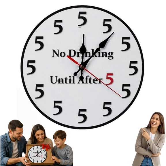 Funny No Drinking Until After 5 Clock, Funny Clock, Non-Ticking Silent Wall Clock
