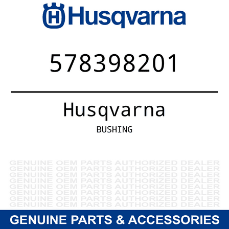 Husqvarna Craftsman BUSHING 578398201 OEM
