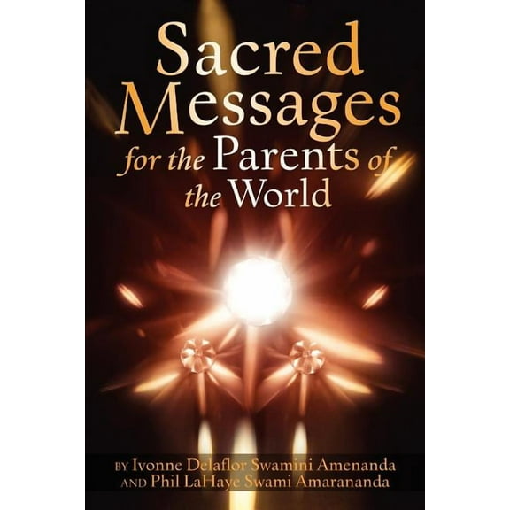 Sacred Messages: for the Parents of the World, (Paperback)