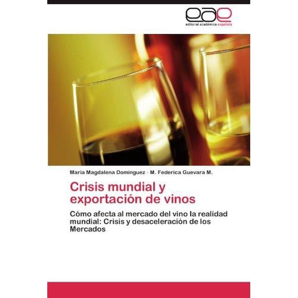 Crisis Mundial y Exportaci N de Vinos