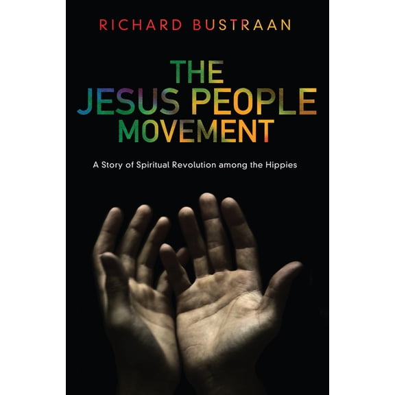 The Jesus People Movement (Hardcover)
