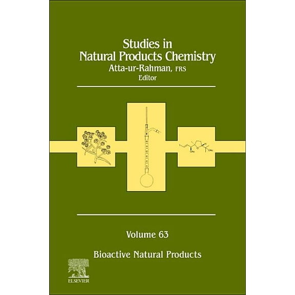 Studies in Natural Products Chemistry Studies in Natural Products Chemistry: Bioactive Natural Products Volume 63, Book 63, (Hardcover)