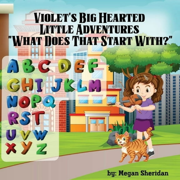 Violet's Big Hearted Little Adventures "What Does That Start With?", (Paperback)