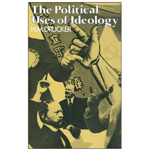 The Political Uses of Ideology
