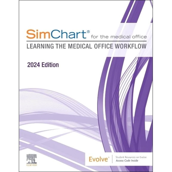 Pre-Owned SimChart for the Medical Office (2024): Learning the Medical Office Workflow - 2024 Edition, 9780443261848, 0443261849, Paperback, 1 edition