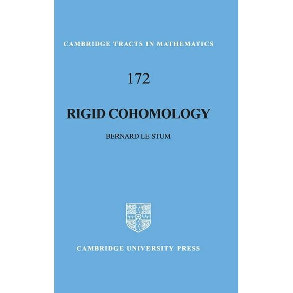 Cambridge Tracts in Mathematics Rigid Cohomology, Book 172, (Hardcover)