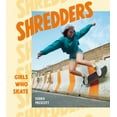 thumbnail image 3 of Shredders: Girls Who Skate, 3 of 3