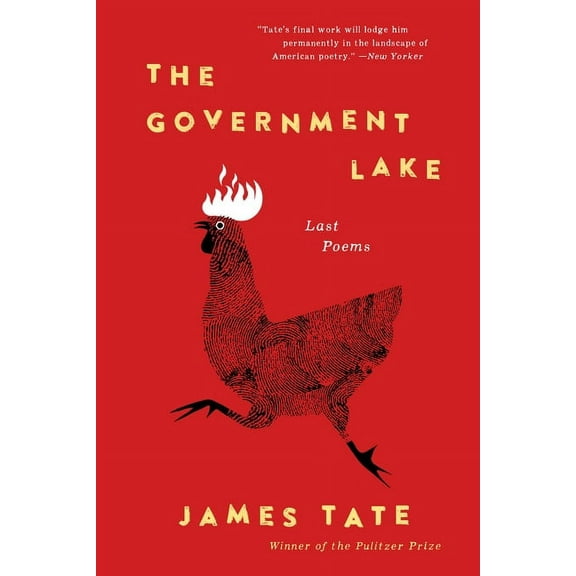 The Government Lake: Last Poems, (Paperback)