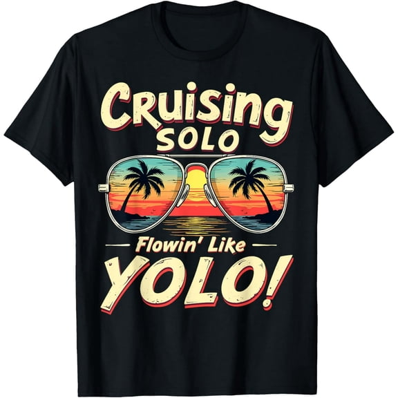 Funny Cruising Solo YOLO Tropical Sunglasses Graphic Unisex T-Shirt