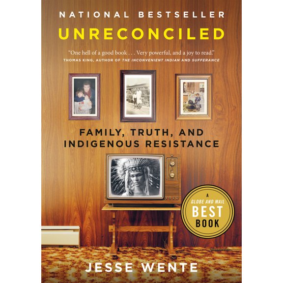Pre-Owned Unreconciled: Family, Truth, and Indigenous Resistance (Paperback) 0735235759 9780735235755