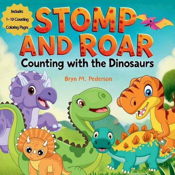 Stomp and Roar Counting with the Dinosaurs, (Paperback)