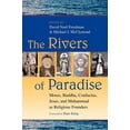 thumbnail image 1 of Pre-Owned The Rivers of Paradise: Moses, Buddha, Confucius, Jesus, and Muhammad as Religious Founders, 9780802829573, 0802829570, Paperback,, 1 of 1
