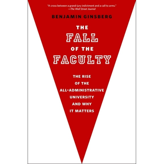The Fall of the Faculty, (Paperback)
