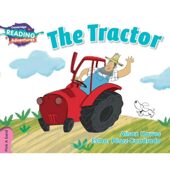 Cambridge Reading Adventures Cambridge Reading Adventures the Tractor Pink a Band, (Paperback)