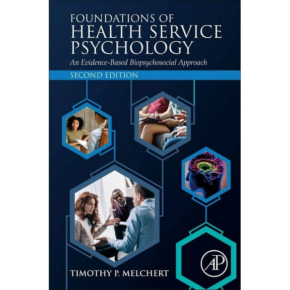Foundations of Health Service Psychology: An Evidence-Based Biopsychosocial Approach, (Paperback)
