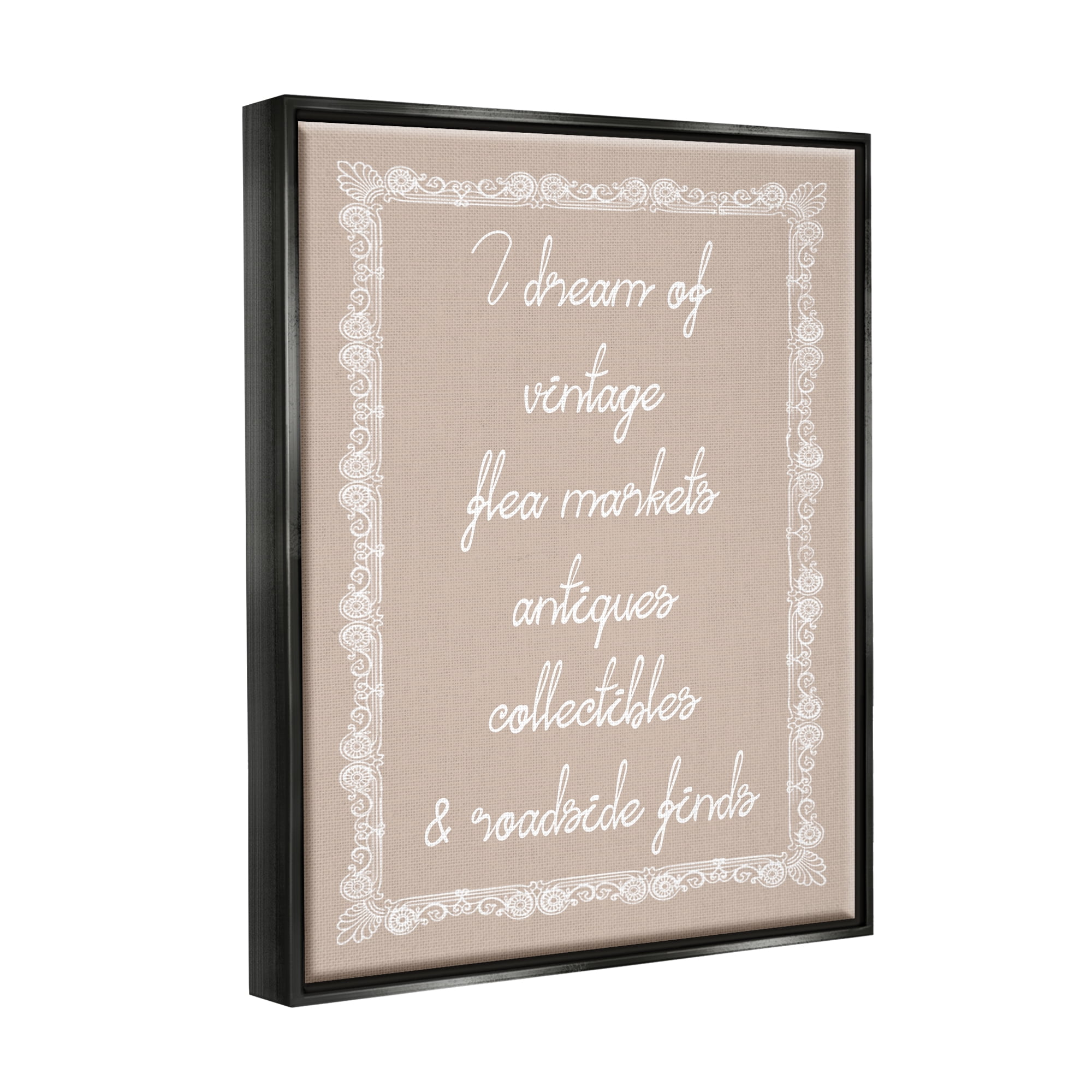 Stupell Industries Dream of Antiques Phrase Inspirational Painting Black Floater Framed Canvas Art Print Wall Art, 17 x 21