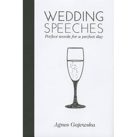 Wedding Speeches : Perfect Words for a Perfect