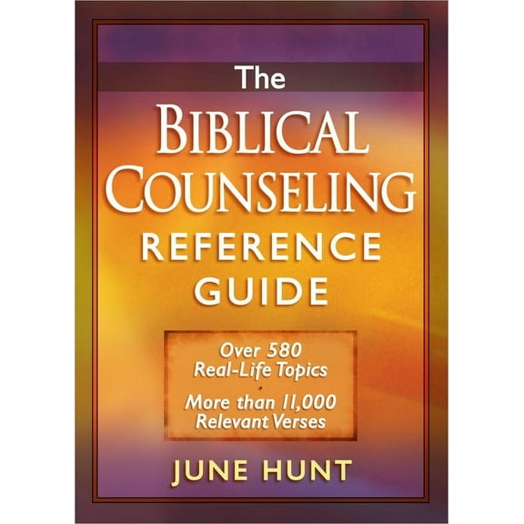 The Biblical Counseling Reference Guide : Over 580 Real-Life Topics * More than 11,000 Relevant Verses (Paperback)