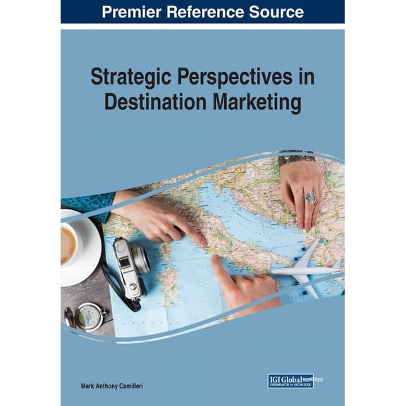 Strategic Perspectives in Destination Marketing, (Paperback)