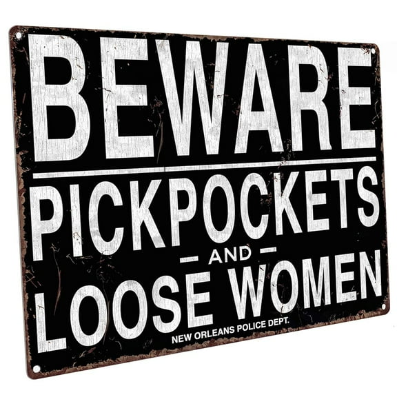 Beware Pickpockets and Loose Women 9"x12" Metal Sign, Wall Decor for Mancave, Den, or Gameroom