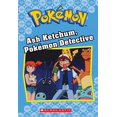 thumbnail image 1 of Ash Ketchum, Pokémon Detective (Pokémon Classic Chapter Book), 1 of 1