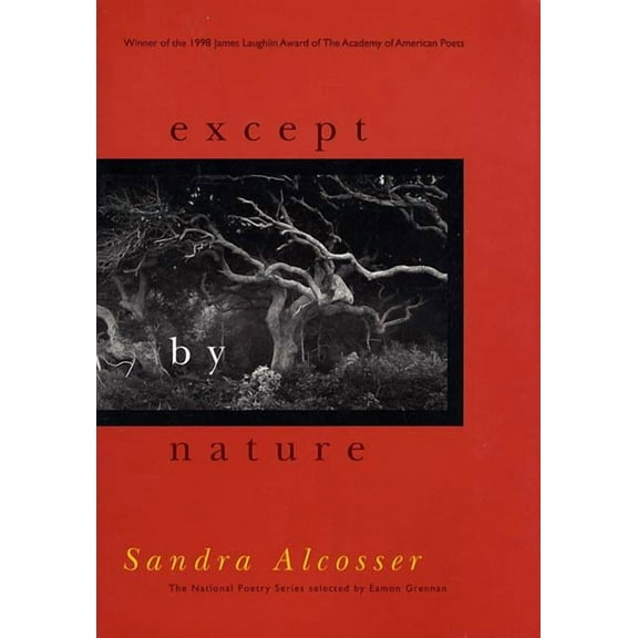 National Poetry Series Books (Paperback): Except by Nature (Paperback)