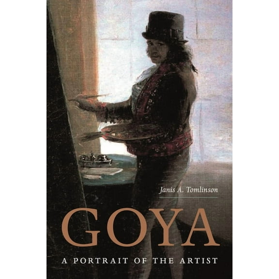 Goya: A Portrait of the Artist, (Paperback)