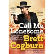 A Morgan Clyde Western: Call Me Lonesome (Series #2) (Paperback)