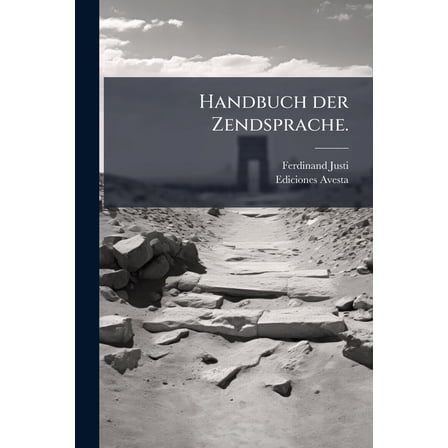 Handbuch der Zendsprache., (Paperback)