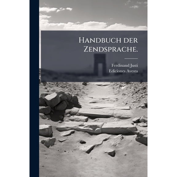 Handbuch der Zendsprache., (Paperback)